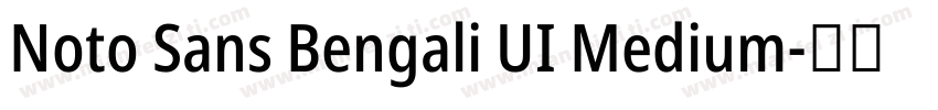 Noto Sans Bengali UI Medium字体转换